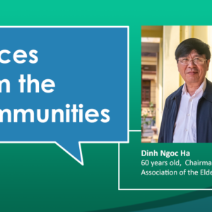 Voices from the communities: Dinh Ngoc Ha from Vietnam